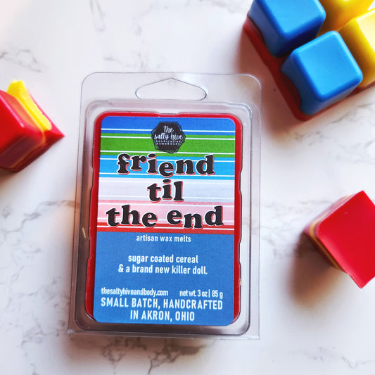 friend til the end wax melts - the salty hive