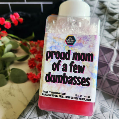 proud mom of a few dumbasses foaming hand soap - the salty hive