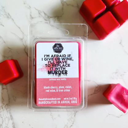 give up wine & replace with murder wax melts