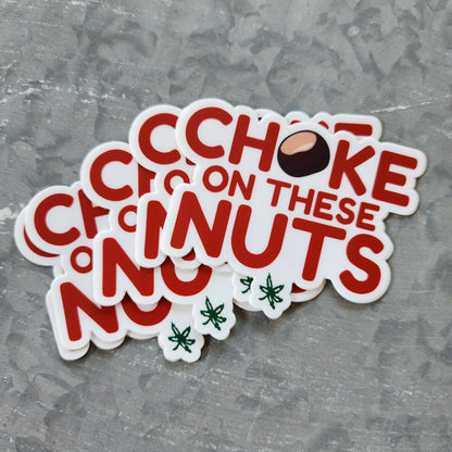 choke on these nuts sticker - osu ohio state buckeyes