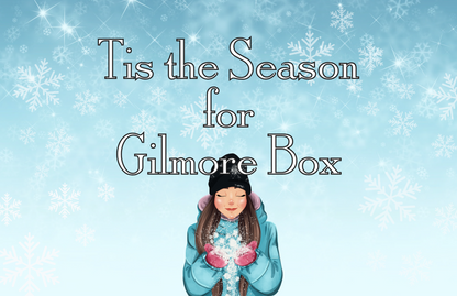 tis the season for gilmore box