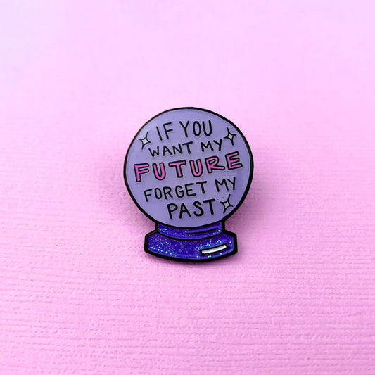 forget my past crystal ball enamel pin - the salty hive