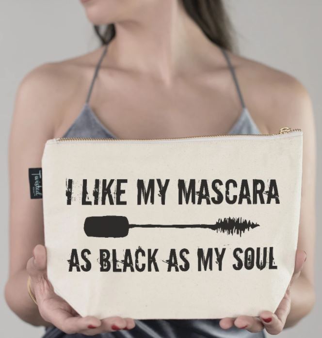 i like my mascara as black as my soul makeup bag - the salty hive